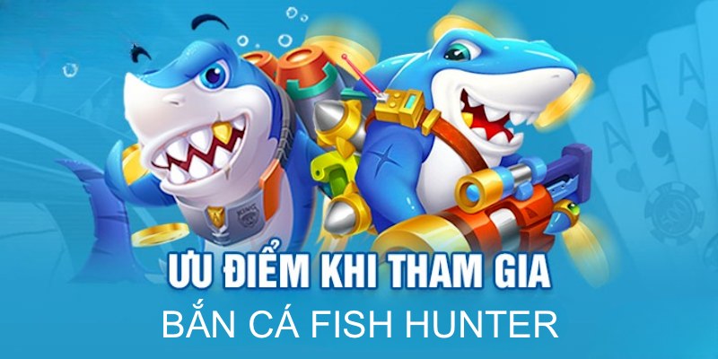 Nhiều lợi ích khi chơi săn fish tại nhà cái MB66