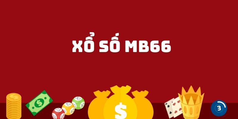 Các tựa game tại Xổ số MB66 có tỷ lệ cược cao 